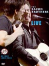 Bacon Brothers: Live